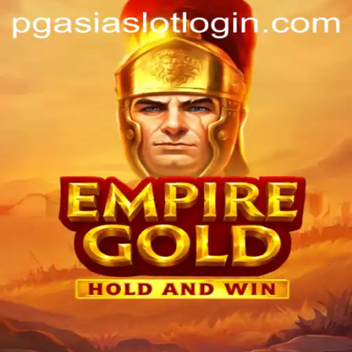 EmpireGold: Exploring the Thrilling World of Pgasia Slot Login