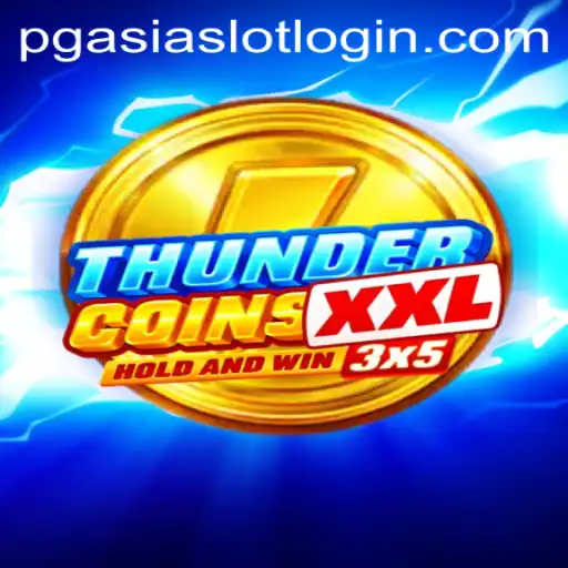 Exploring ThunderCoinsXxl: The Exciting Journey into the World of Pgasia Slot Login